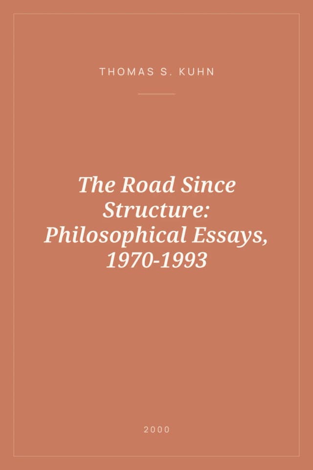 Portada de The Road Since Structure: Philosophical Essays, 1970-1993