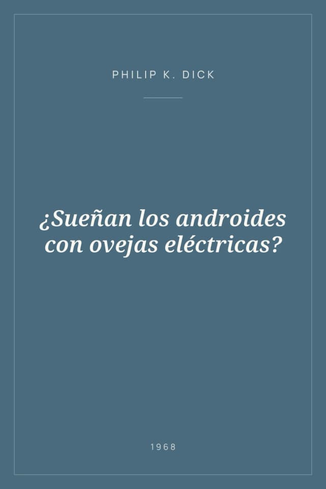 Portada de ¿Sueñan los androides con ovejas eléctricas?