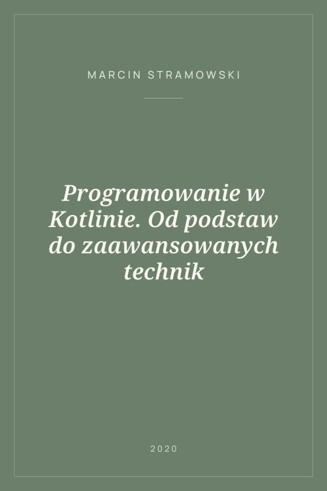 Portada de Programowanie w Kotlinie. Od podstaw do zaawansowanych technik