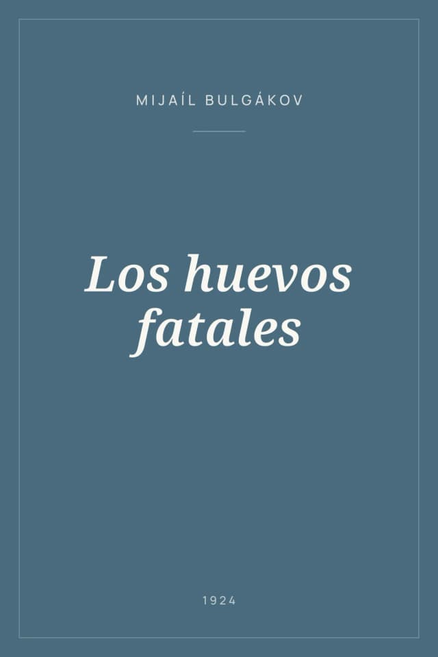 Portada de Los huevos fatales
