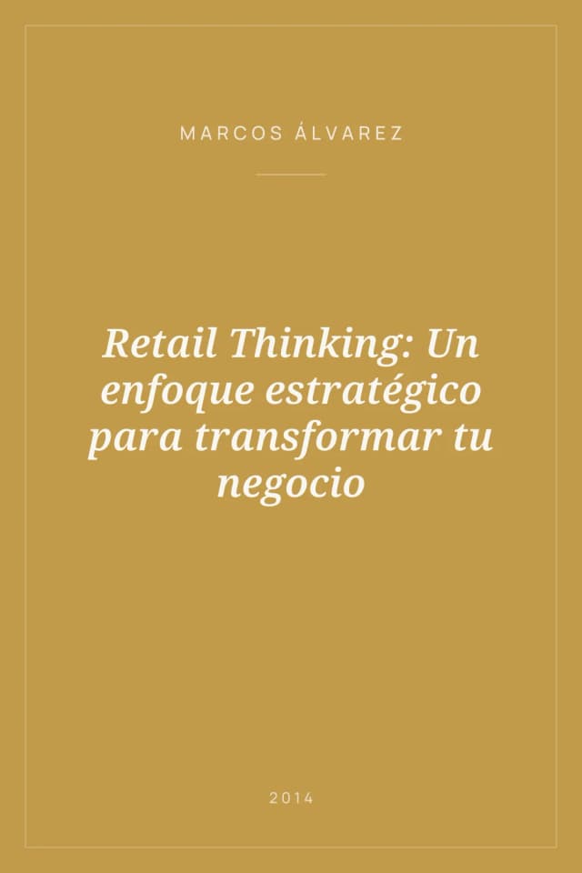 Portada de Retail Thinking: Un enfoque estratégico para transformar tu negocio