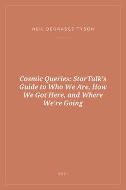 Portada de Cosmic Queries: StarTalk's Guide to Who We Are, How We Got Here, and Where We're Going