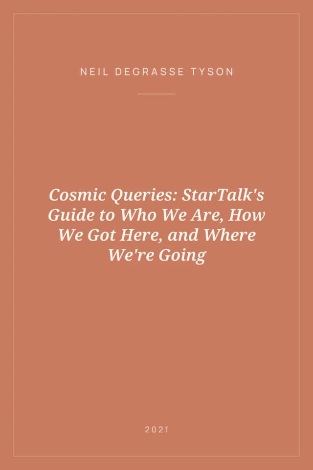 Portada de Cosmic Queries: StarTalk's Guide to Who We Are, How We Got Here, and Where We're Going