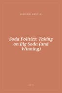 Portada de Soda Politics: Taking on Big Soda (and Winning)
