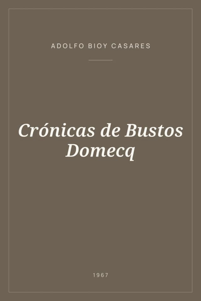 Portada de Crónicas de Bustos Domecq