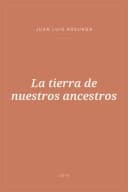 Portada de La tierra de nuestros ancestros