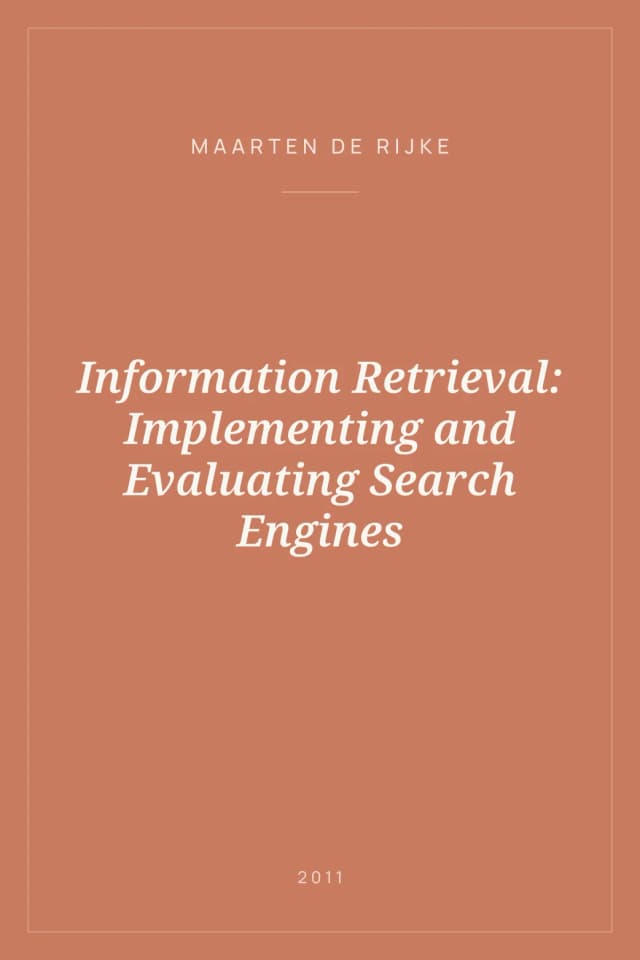 Portada de Information Retrieval: Implementing and Evaluating Search Engines