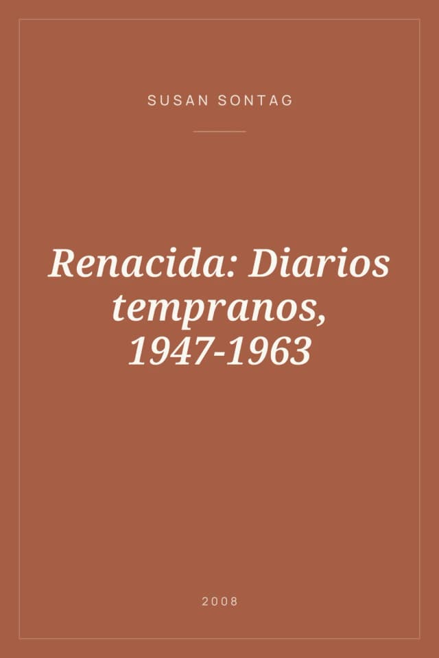 Portada de Renacida: Diarios tempranos, 1947-1963