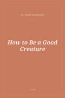 Portada de How to Be a Good Creature