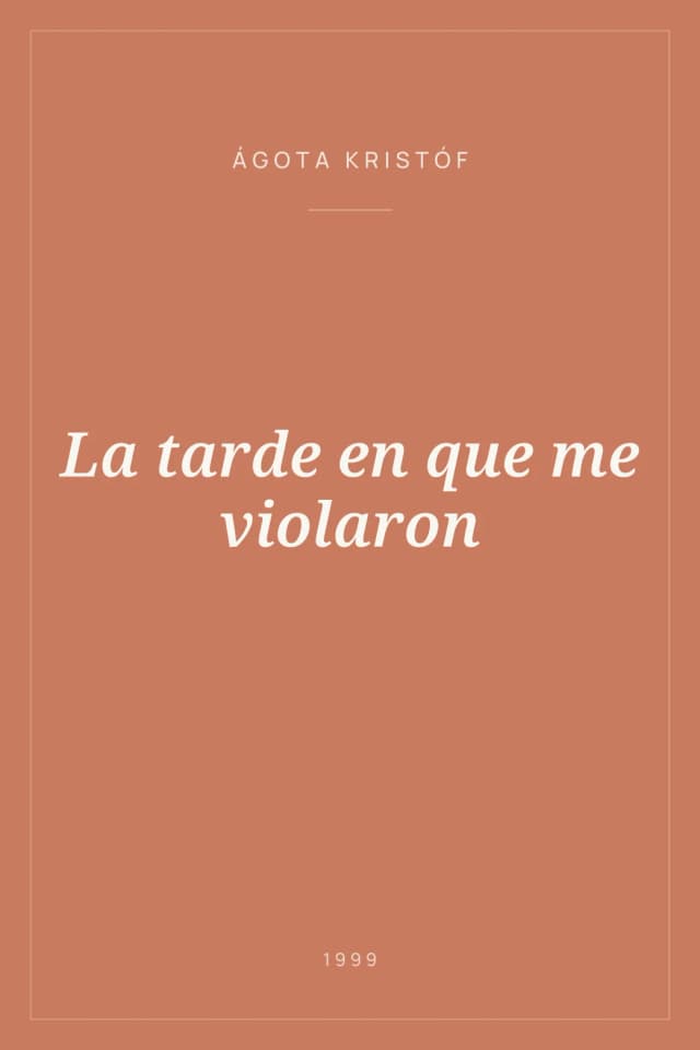 Portada de La tarde en que me violaron