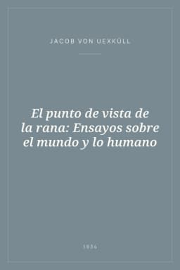 Portada de El punto de vista de la rana: Ensayos sobre el mundo y lo humano
