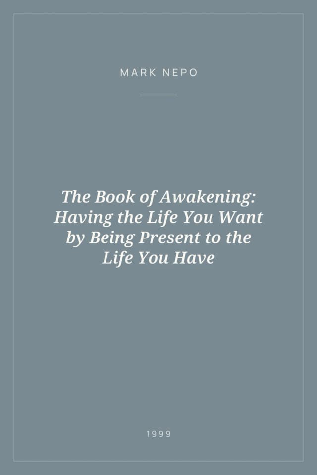 Portada de The Book of Awakening: Having the Life You Want by Being Present to the Life You Have