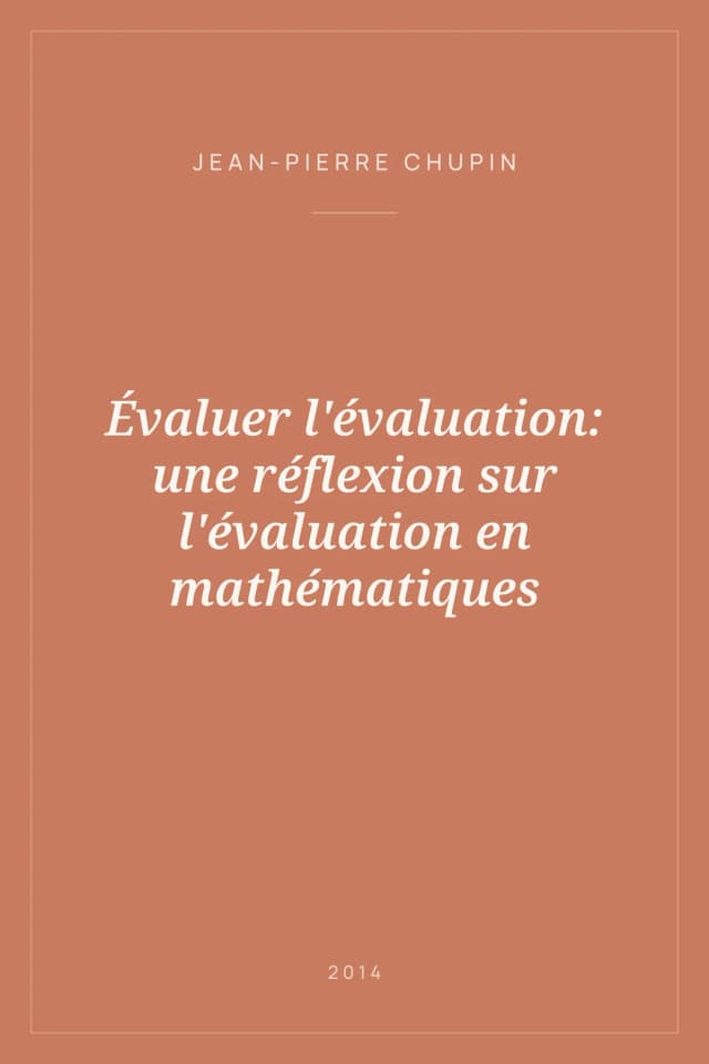 Portada de Évaluer l'évaluation: une réflexion sur l'évaluation en mathématiques