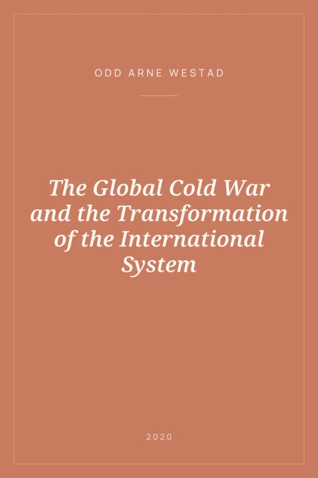Portada de The Global Cold War and the Transformation of the International System