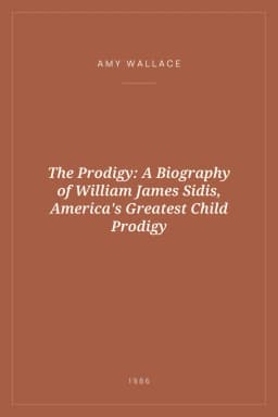 Portada de The Prodigy: A Biography of William James Sidis, America's Greatest Child Prodigy
