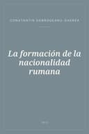 Portada de La formación de la nacionalidad rumana