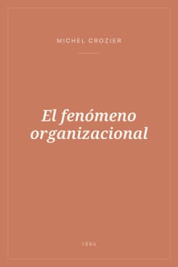 Portada de El fenómeno organizacional