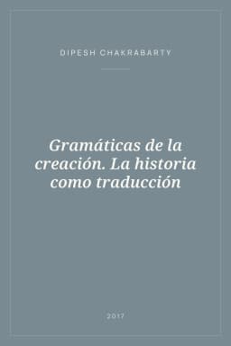 Portada de Gramáticas de la creación. La historia como traducción
