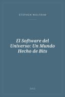 Portada de El Software del Universo: Un Mundo Hecho de Bits