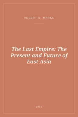 Portada de The Last Empire: The Present and Future of East Asia
