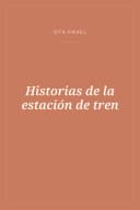 Portada de Historias de la estación de tren