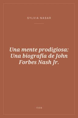 Portada de Una mente prodigiosa: Una biografía de John Forbes Nash Jr.