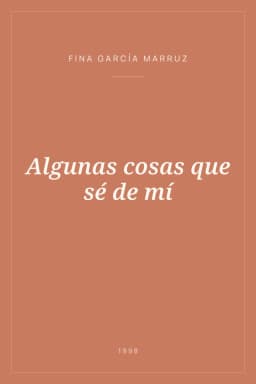 Portada de Algunas cosas que sé de mí