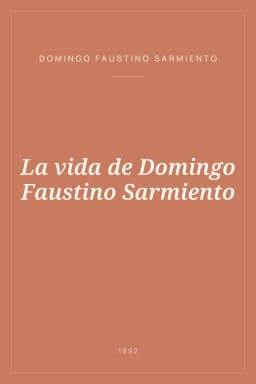 Portada de La vida de Domingo Faustino Sarmiento