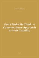 Portada de Don't Make Me Think: A Common Sense Approach to Web Usability