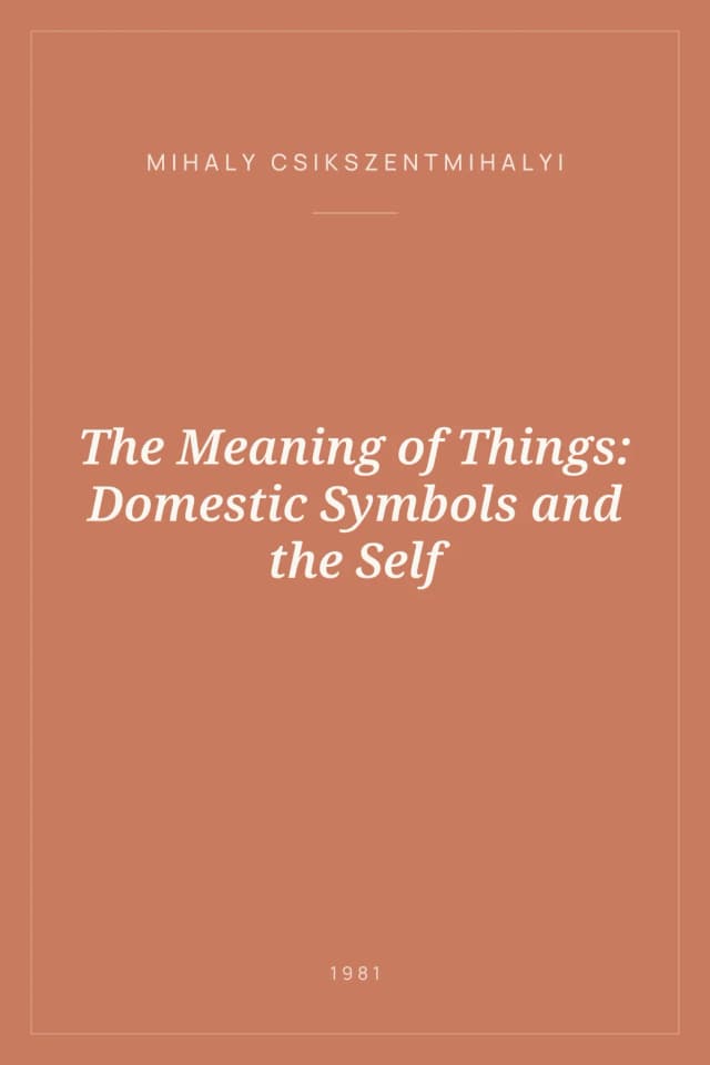 Portada de The Meaning of Things: Domestic Symbols and the Self