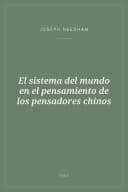 Portada de El sistema del mundo en el pensamiento de los pensadores chinos