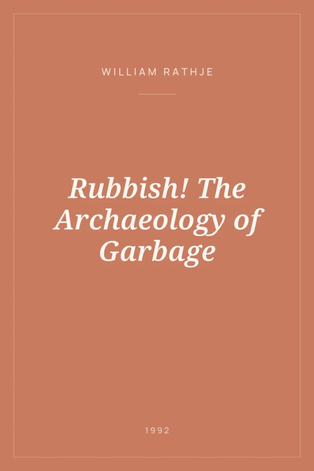 Portada de Rubbish! The Archaeology of Garbage
