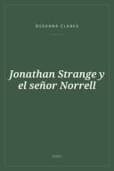 Portada de Jonathan Strange y el señor Norrell