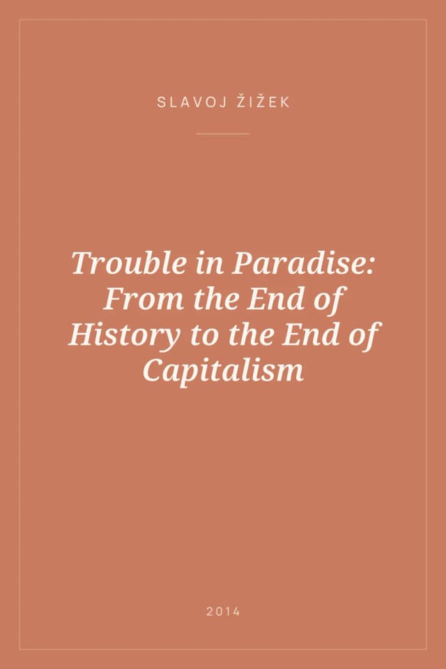 Portada de Trouble in Paradise: From the End of History to the End of Capitalism