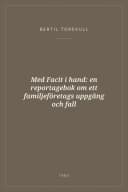 Portada de Med Facit i hand: en reportagebok om ett familjeföretags uppgång och fall
