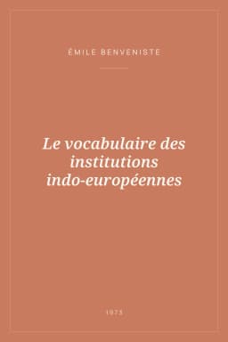 Portada de Le vocabulaire des institutions indo-européennes