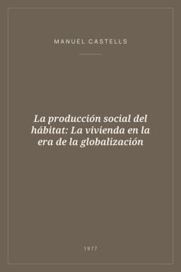 Portada de La producción social del hábitat: La vivienda en la era de la globalización