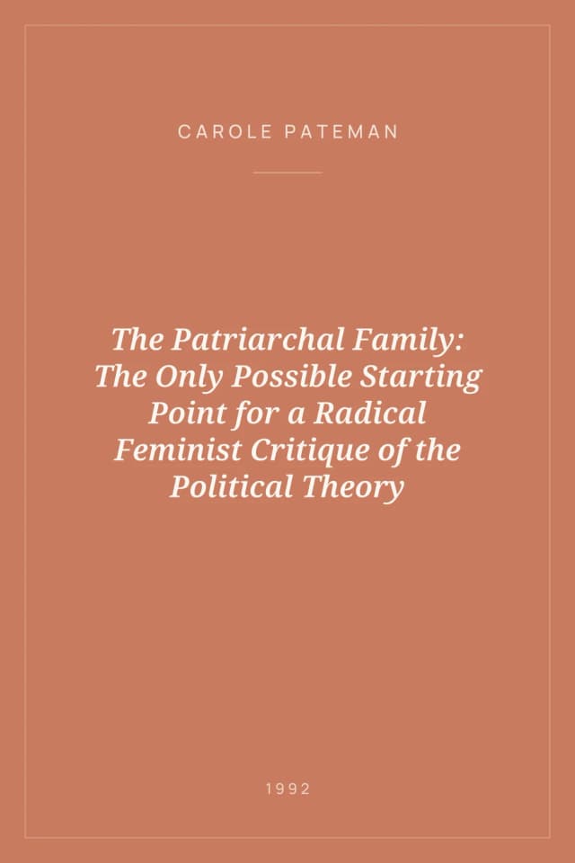 Portada de The Patriarchal Family: The Only Possible Starting Point for a Radical Feminist Critique of the Political Theory