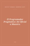 Portada de El Programador Pragmático: De Oficial a Maestro