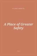 Portada de A Place of Greater Safety
