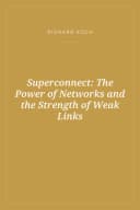 Portada de Superconnect: The Power of Networks and the Strength of Weak Links