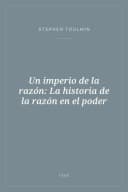 Portada de Un imperio de la razón: La historia de la razón en el poder