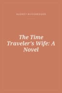 Portada de The Time Traveler's Wife: A Novel