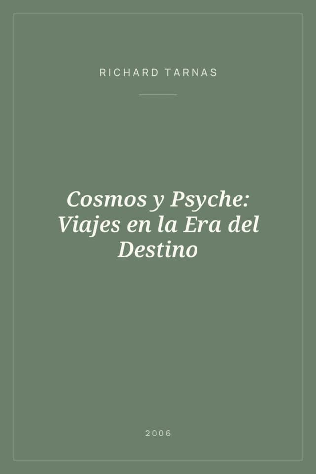 Portada de Cosmos y Psyche: Viajes en la Era del Destino