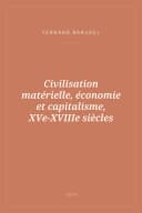 Portada de Civilisation matérielle, économie et capitalisme, XVe-XVIIIe siècles