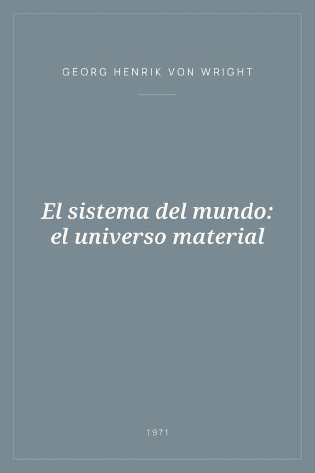 Portada de El sistema del mundo: el universo material