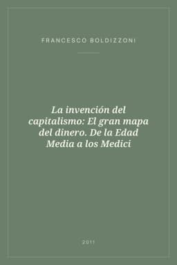 Portada de La invención del capitalismo: El gran mapa del dinero. De la Edad Media a los Medici
