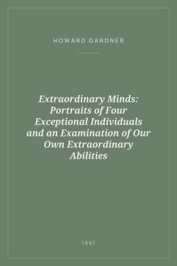 Portada de Extraordinary Minds: Portraits of Four Exceptional Individuals and an Examination of Our Own Extraordinary Abilities