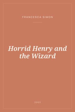 Portada de Horrid Henry and the Wizard