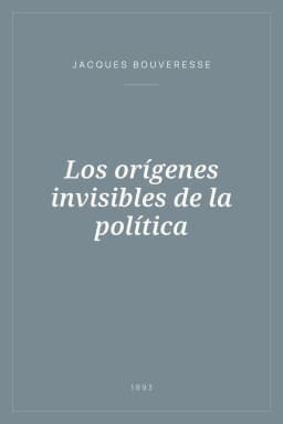 Portada de Los orígenes invisibles de la política